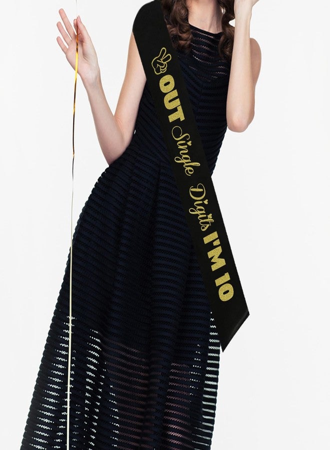 PYQWA Out Single Digits I'm 10 Sash, Black Sash with Gold Foil Happy 10th Birthday Party Decorations for Girl,10 Year Old Gift Ideas - Image 4